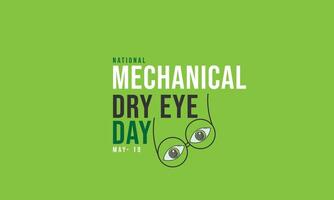 National Mechanical Dry Eye Day. background, banner, card, poster, template. Vector illustration.