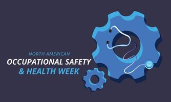 North American Occupational safety and health week. background, banner, card, poster, template. Vector illustration.