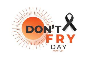 Don't fry day. background, banner, card, poster, template. Vector illustration.