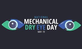 National Mechanical Dry Eye Day. background, banner, card, poster, template. Vector illustration.