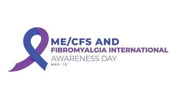 Me Cfs and fibromyalgia international awareness day. background, banner, card, poster, template. Vector illustration.