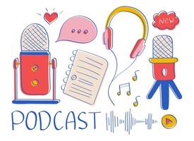 Podcast Set. Items for broadcasting conversations and news on social network. Microphones and headphones. Notes, voice recording and play button. Notebook and bubbles. Color contour collection. Vector