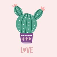Hand-drawn vector postcard of cactus with calligraphy, lettering. Graphic design in flat style, prickly plant, blooming cactus, succulent plant in colorful ceramic pot, typography element. House plant