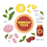 Hawaiian pizza recipe in flat style with ingredients. Slices prosciutto, ham, basil, pineapple, tomato sauce, mozzarella. Top view Italian pizza. Vector set for culinary book, pizzeria menu.