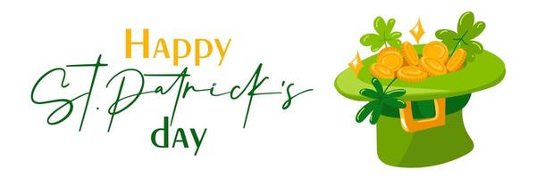 Happy St. Patrick's Day - funny inscriptions and a green hat with gold coins for posters, flyers, T-shirts, postcards, invitations, stickers, banners, gifts. Vector illustration modern Irish appeal