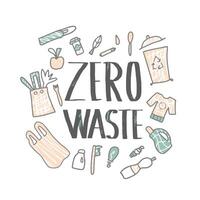 Zero waste concept quote. Vector illustration.