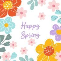 Square colorful spring card with text Happy spring in flat style. Abstract hand drawn flowers and leaves with scribbles, rough edges and handwritten typography for poster, banner, social media. vector