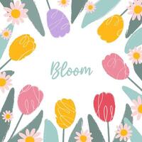 Square colorful spring card with text Bloom in flat hand drawn style. Abstract pink, yellow, purple tulips and leaves with scribbles, rough edges for poster, banner, social media. vector