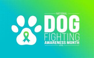 April is National Dog Fighting Awareness Month background template. Holiday concept. use to background, banner, placard, card, and poster design template with text inscription and standard color vector