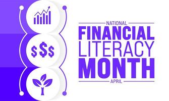 April is National Financial Literacy Month background template. Holiday concept. use to background, banner, placard, card, and poster design template with text inscription and standard color. vector