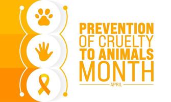 April is Prevention of Cruelty to Animals Month background template. Holiday concept. use to background, banner, placard, card, and poster design template with text inscription and standard color. vector