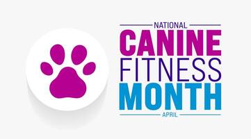 April is Canine Fitness Month background template. Holiday concept. use to background, banner, placard, card, and poster design template with text inscription and standard color. vector illustration.