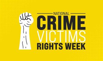 April is National Crime Victims Rights Week background template. Holiday concept. use to background, banner, placard, card, and poster design template with text inscription and standard color. vector