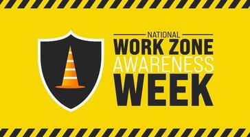 April is National Work Zone Awareness Week background template. Holiday concept. use to background, banner, placard, card, and poster design template with text inscription and standard color. vector