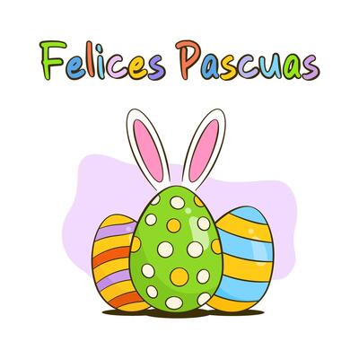 Colorful Easter eggs with bunny ears. Happy Easter colorful lettering in Spanish - Felices Pascuas