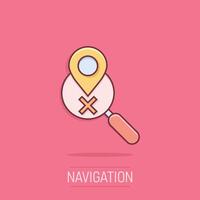 Map pin with magnifier icon in comic style. Gps navigation cartoon vector illustration on isolated background. Locate position splash effect business concept.