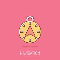 Compass icon in comic style. Navigation equipment cartoon vector illustration on isolated background. Journey direction splash effect business concept.