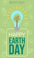 A tree inside a light bulb and happy earth day text. vector