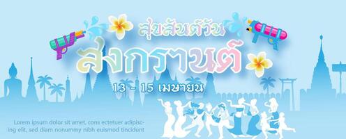 póster diseño de Songkran festival en capas y plano estilo con el nombre de evento en Tailandia paisaje y degradado azul antecedentes. tailandés textos es media contento Songkran festival en Inglés vector