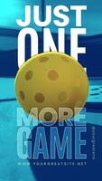 Just One More Game Pickleball Sport Campaign for Instagram Story template