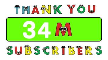 Thank you 34 million subscribers social sites post. Thank you followers congratulation cartoon alphabet animation video. video