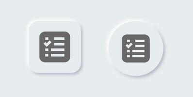 List solid icon in neomorphic design style. Checklist signs vector illustration.