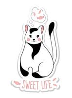 Sticker with cute black and white cat isolated on white background. Vector illustration for children. Sweet life.