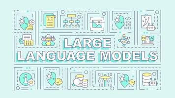 Large language models turquoise word concept. Data management. Typography banner. Flat design. Vector illustration with title text, editable line icons. Ready to use