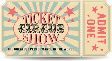 Admit One Circus Show Ticket Retro Style vector