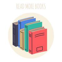 Read more books. Books stack, library reading and education textbooks, pile of textbooks isolated vector illustration