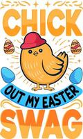 Chick Out My Easter Swag vector