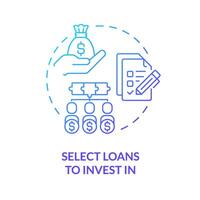 Select loans to invest in blue gradient concept icon. Choose loans to fund. Peer-to-peer lending. Investment. Round shape line illustration. Abstract idea. Graphic design. Easy to use in marketing vector