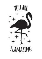 Vector Inspirational quote and hand drawn flamingo