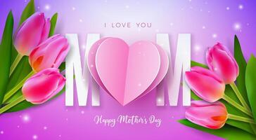 Happy Mother's Day Banner or Postcard with Spring Tulip Flower and Paper Heart on Violet Background. Vector Celebration Design Template with Typography Lettering for Greeting Card, Flyer, Invitation