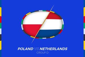 Poland vs Netherlands football match icon for European football Tournament 2024, versus icon on group stage. vector