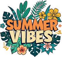 Summer vibes hand drawn lettering on floral background. vector