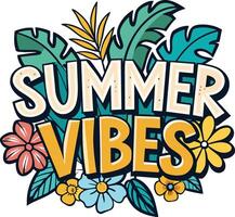 Summer vibes. Hand drawn lettering with spring flowers. vector
