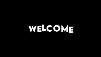 Welcome animation, motion graphics, welcome text animation, black background video