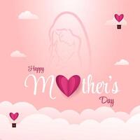 Happy Mothers Day May 10th with 3d heart and silhouette of baby and mother illustration vector