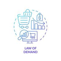 Law of demand blue gradient concept icon. Relationship between price, quantity demanded. Microeconomic. Round shape line illustration. Abstract idea. Graphic design. Easy to use in brochure marketing vector