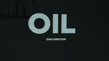 Oil Exploration inscription on black background. Graphic presentation with oil platform symbol and charging battery. Oil and gas concept video