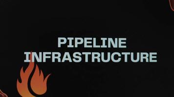Pipeline Infrastructure inscription on black background. Graphic presentation with flowing flames, symbol of fire. Oil and Gas concept video