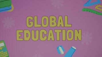 Time to Global education inscription on changing color background. Mental development program. Education concept. Blurred video