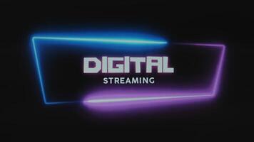 Digital streaming lighting inscription on black background. Graphic presentation with a dynamic neon frame of pink and blue colors. Entertainment concept video