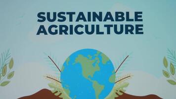 Sustainable Agriculture inscription with waves effect on blue background. Graphic presentation of the drawn Planet Earth rotating. Environment concept video