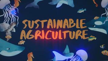 sustentável agricultura inscrição em Sombrio azul fundo. gráfico apresentação com ampla diversidade do oceano animais espécies. meio Ambiente conceito video