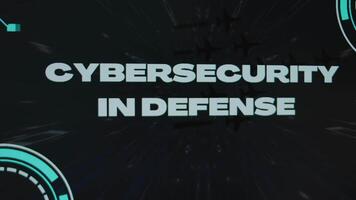 Cybersecurity in Defense inscription on black background. Graphic presentation of high speed flight, flying military planes and sensors. Military Concept video