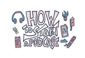 How to start a podcast quote. Vector illustration.