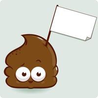 Cute cartoon poop character with blank sign. Cute happy smiling shit with blank sign for message. Vector Illustration