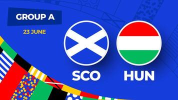 Scotland vs Hungary football 2024 match versus. 2024 group stage championship match versus teams intro sport background, championship competition vector